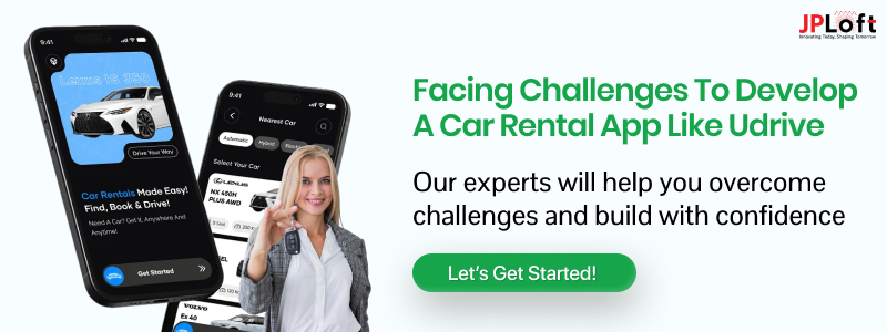 Facing challenges to develop a car rental app like Udrive